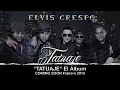 Tatuaje - Elvis Crespo feat Bachata Heightz (Original)