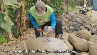 Proses pembelahan batu secara manual dan mesin