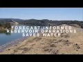 Forecast-Informed Reservoir Operations Saves Water