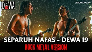 separuh nafas dewa19 cover versi rock