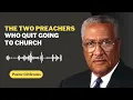 Lagu The Two Preachers Who Quit Going To Church   Pastor CD Brooks