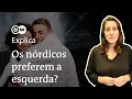 Por que os paises nordicos optaram pela esquerda