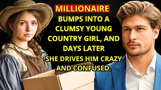 MILLIONAIRE BUMPS INTO A CLUMSY YOUNG COUNTRY GIRL, AND DAYS LATER, SHE DRIVES HIM CRAZY AND CONFUSE