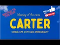 Meaning of name Carter Origin life path personality