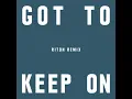 Got To Keep On (Riton Remix) - The Chemical Brothers
