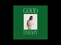 PVRIS: Good Enemy (Extended Version)