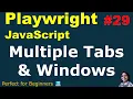 Playwright with JavaScript How to Handle Multiple Tabs Windows Browser Context Explained