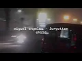 miguel angeles - forgotten child (sped up) [lyrics]