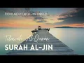 Download Lagu Tilawah Al-Quran Surah Al-Jin - Syekh Abdullah Al-Matrood