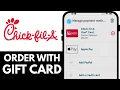 HOW TO ORDER CHICK-FIL-A APP WITH GIFT CARD - FULL TUTORIAL