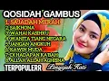 Lagu KOLEKSI TERMAHALL QOSIDAH GAMBUS‼️TERPOPULER MERDU PENYEJUK HATI ♥️ ENAK DIDENGAR SEDUNIA 