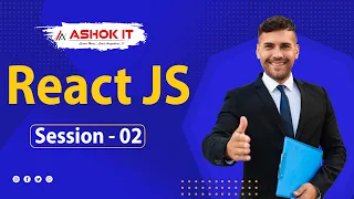 React JS Session - 2 Ashok IT