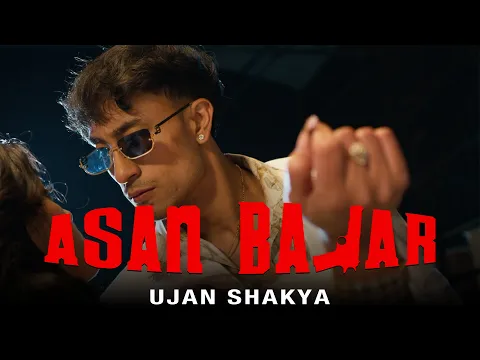 Video Thumbnail: Ujan Shakya - Asan Bajar feat MINUS (Official Music Video)