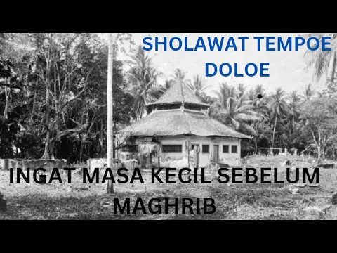 Download MP3 Sholawat Nabi Zaman Dulu [ Menjelang Maghrib ]