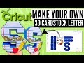 Create Stunning 3d Cardstock Letters With Your Cricut