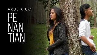 Download ARUL X UCI - PENANTIAN | ARMADA (Cover Music Video) MP3