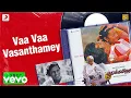 Download Lagu Pudhu Kavithai - Vaa Vaa Vasanthamey Lyric | Rajinikanth, Jyothi | Ilaiyaraaja