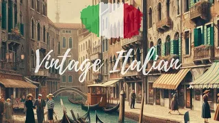 Vintage Italian Music Playlist 40 S 50 S Era Lyrics None 