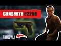 Gunsmith P226R Escape from Tarkov 1 1 S1 ACTUAL