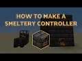How to Make a Smeltery Controller in Tinkers Construct 1 16