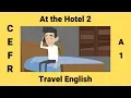 Travel English At the Hotel 2 Request a Wake Up Call and Taxi