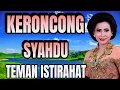 Download Lagu KERONCONG SYAHDU TEMAN ISTIRAHAT
