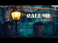 [Vietsub+Lyrics] Call Me - Rangga Jones