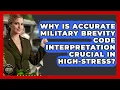 Why Is Accurate Military Brevity Code Interpretation Crucial In High-stress - Armed Forces Insider