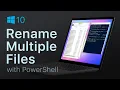 Batch Rename Files with PowerShell 5 Essential