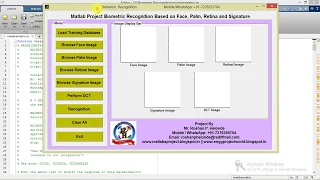 Biometric Recognition Based on Face Palm Retina and Signature Full Matlab Project with Source Code