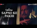 Download Lagu Sapno Ke Pakhi - Gulmohar | Manoj Bajpayee, Sharmila Tagore| Kavita S, Siddhartha K, Alan D, Shellee