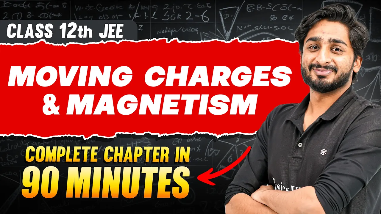 MOVING CHARGES & MAGNETISM in 90 Minutes | Full Chapter Revision | Class 12th JEE
