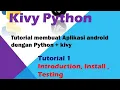 Membuat aplikasi android dengan python kivy introduction install testing
