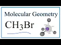 CH3Br Bromomethane Molecular Geometry Bond Angles