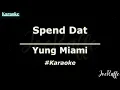 Yung Miami - Spend Dat (Karaoke)
