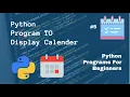 Python Program to display calendar Python Programs For Beginners Hindi