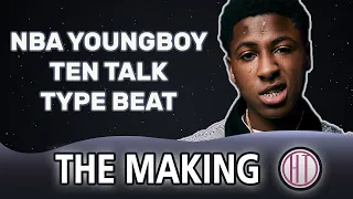 youngboy never broke again ten talk type beat the making 