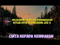 Download Lagu KAJIAN IHYA ULUMUDDIN JUZ 4 PEMBAHASAN محبة Mahabbah) CINTA KEPADA KEINDAHAN KH.RDN YAHYA MUHAMMADUN