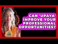Download Lagu Can 'upaya' Improve Your Professional Opportunities? - Buddhism Reflections