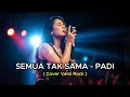 Lagu SEMUA TAK SAMA – PADI 🎸 Rock Version | AI Cover by Studio Cover Ai