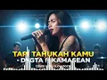 DYGTA ft KAMASEAN - TAPI TAHUKAH KAMU | COVER SLOW ROCK VERSION