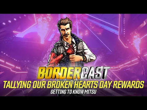 Tallying our Broken Hearts Day Loot & Getting to Know Mitsu! – Bordercast: 2/25/21
