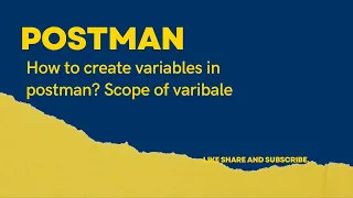 How to create variables in postman Scope of variables Types of scope How to use scope