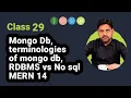 Mongo Db terminologies of mongo DB RDBMS vs No SQL MERN 14
