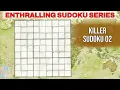 Enthralling Sudoku Series Killer Sudoku 02