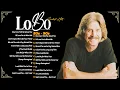 Download Lagu Lobo Greatest Hits - Lobo Nonstop Hits Full Album - Best Soft Rock Love Collection #k11