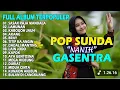 Download Lagu Pop Sunda Nanih Gasentra Sasak Rajamandala full album 