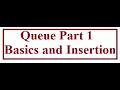 Queue Part 1 Basics and Insertion