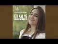 Download Lagu Ajj Kal