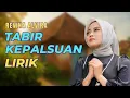 Download Lagu TABIR KEPALSUAN ~ REVINA ALVIRA | LIRIK